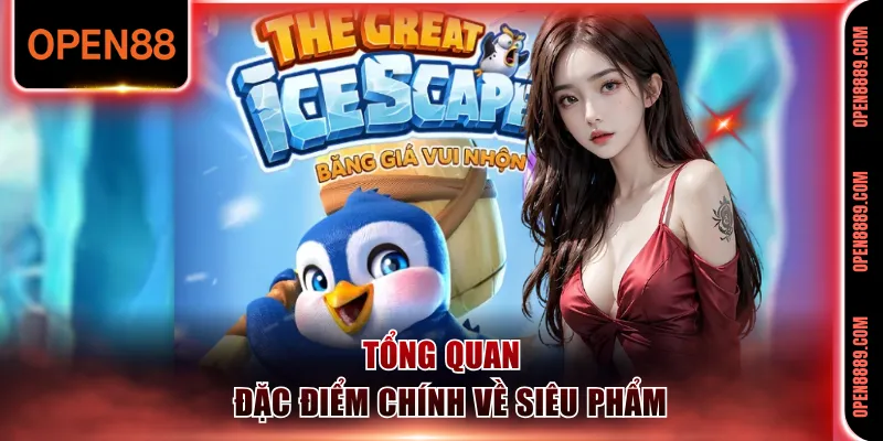 Khái quát chung về tựa game nổ hũ phá băng