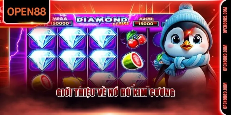 Review về tựa game nổ hũ Kim cương